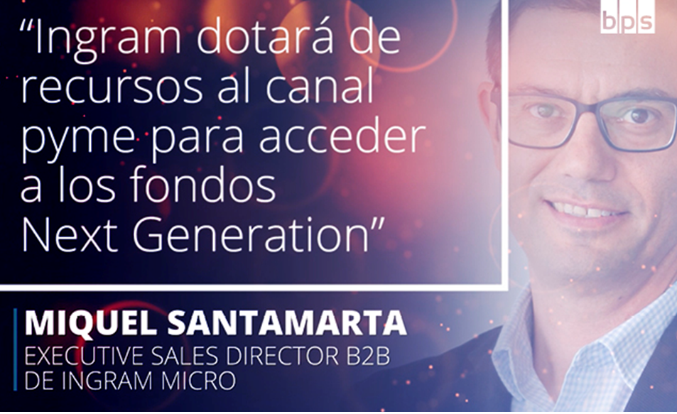 Miquel Santamarta, executive sales director B2B de Ingram Micro Miquel Santamarta, executive sales director B2B de Ingram Micro