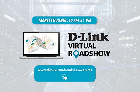 D-Link estrena Virtual Roadshow ante su canal de partners.
