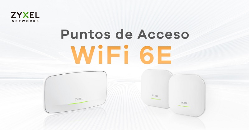 Nueva gama de puntos de acceso Zyxel Wi-Fi6E. 