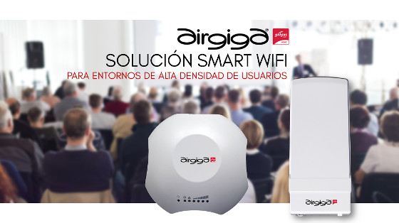 Airgiga: nueva plataforma para redes Wi-Fi de alta densidad de usuarios Airgiga: nueva plataforma para redes Wi-Fi de alta densidad de usuarios