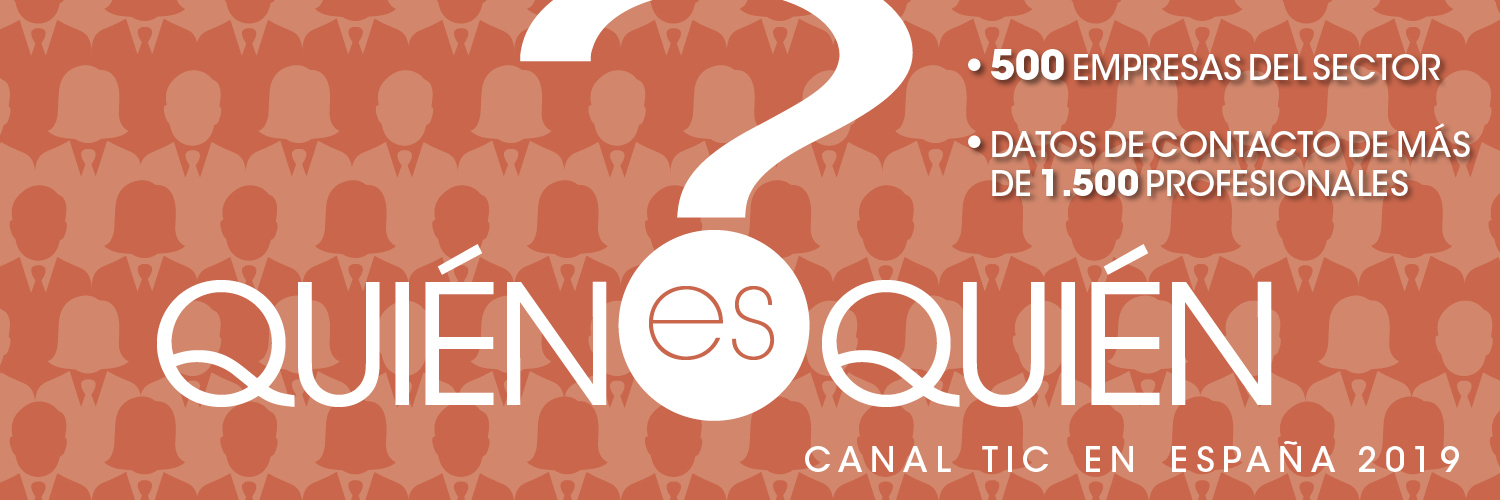 Quién es Quién del Canal TIC 2019. Quién es Quién del Canal TIC 2019.