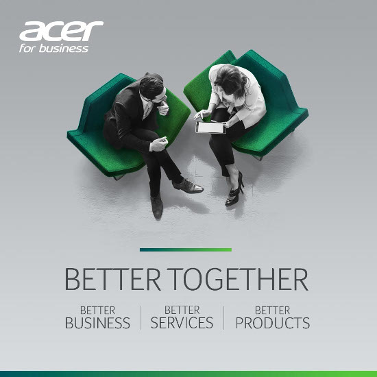 Acer Better Together. Acer Better Together.