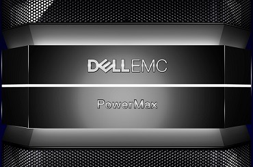 Dell EMC Powermax Dell EMC Powermax