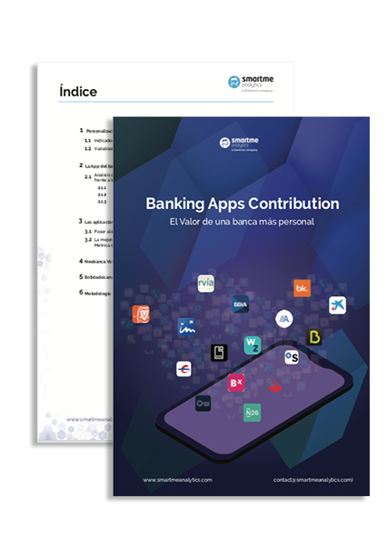 Banking Apps Contribution, informe de Smartme Analytics. Banking Apps Contribution, informe de Smartme Analytics.