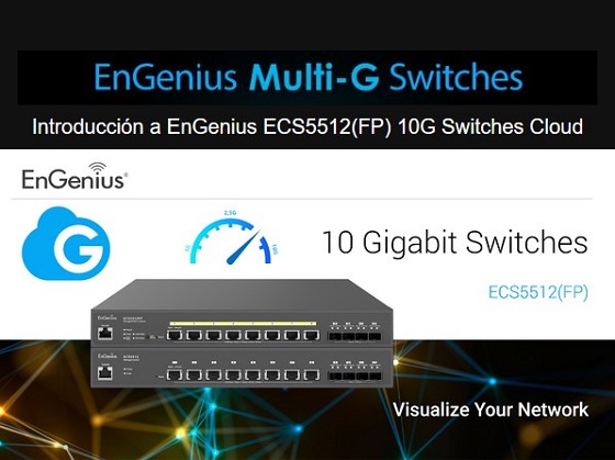 Webinar de EnGenius para presentar su primer switch PoE 10G Base-T.